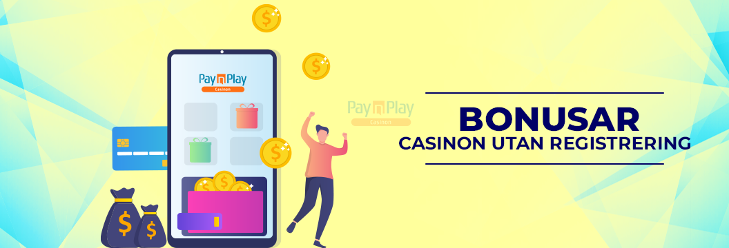 Casino utan registrering bonusar